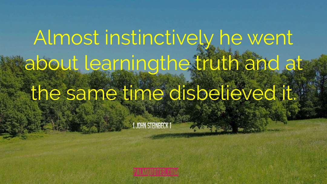 Univeral Truth quotes by John Steinbeck