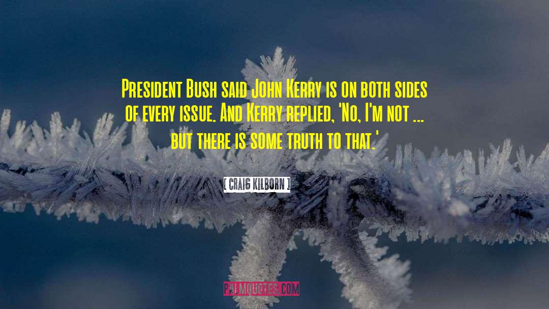 Univeral Truth quotes by Craig Kilborn