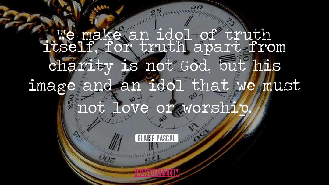Univeral Truth quotes by Blaise Pascal