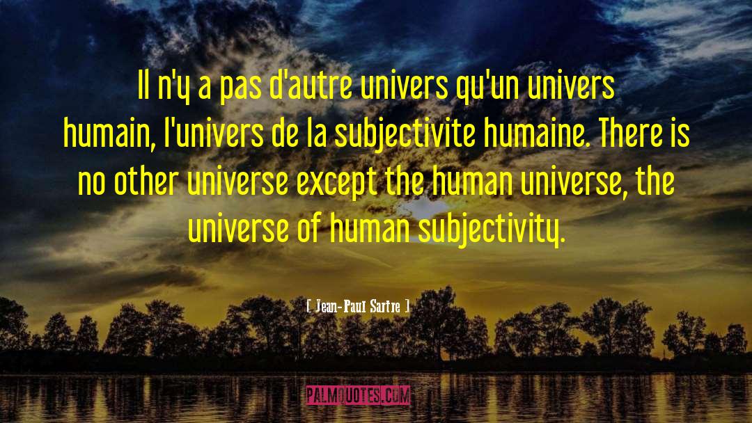 Univers quotes by Jean-Paul Sartre