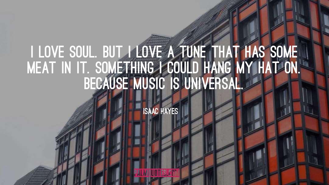 Universal Acceptance quotes by Isaac Hayes