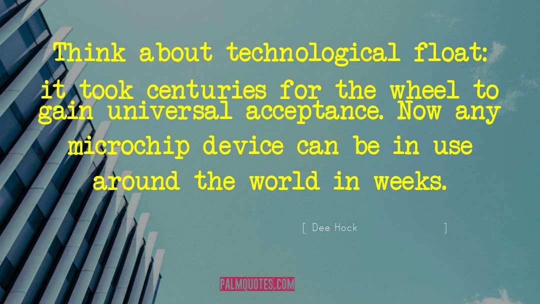 Universal Acceptance quotes by Dee Hock
