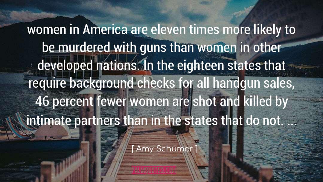 Universal Background Checks quotes by Amy Schumer