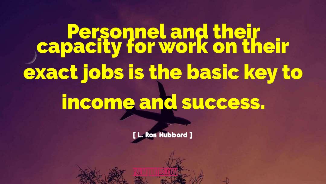 Universal Basic Income quotes by L. Ron Hubbard