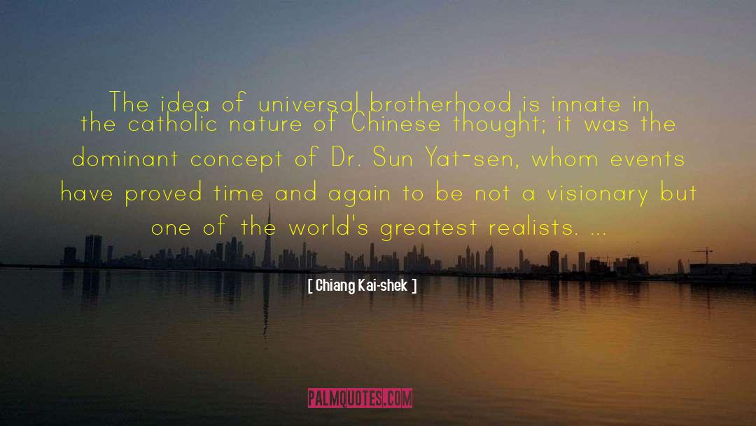 Universal Brotherhood quotes by Chiang Kai-shek