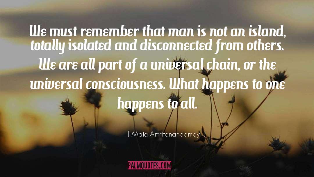 Universal Consciousness quotes by Mata Amritanandamayi