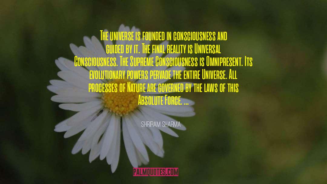 Universal Consciousness quotes by Shriram Sharma