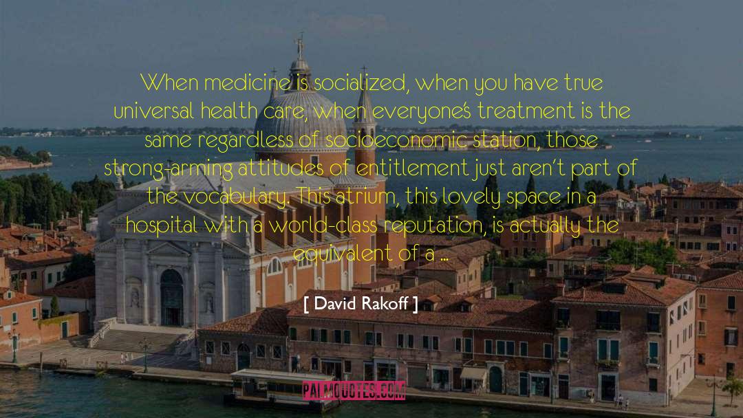Universal Health Care quotes by David Rakoff