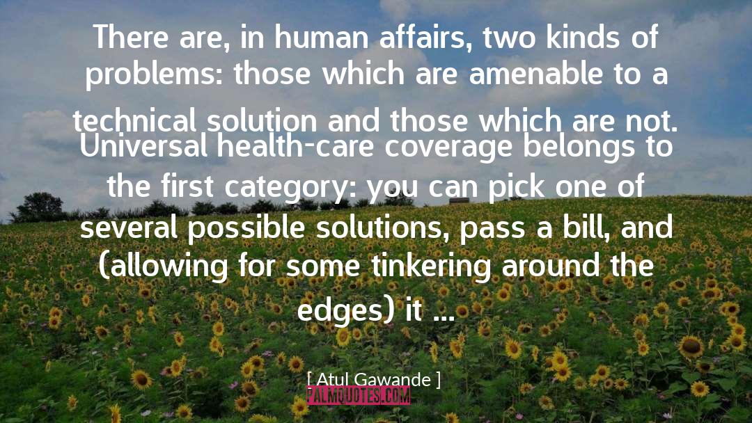 Universal Health Care quotes by Atul Gawande