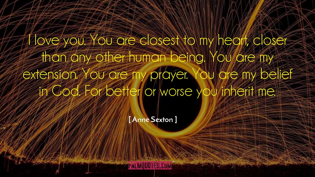Universal Heart quotes by Anne Sexton
