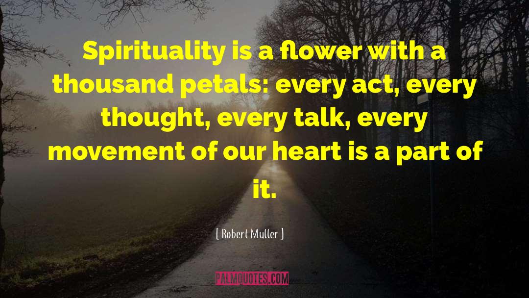 Universal Heart quotes by Robert Muller