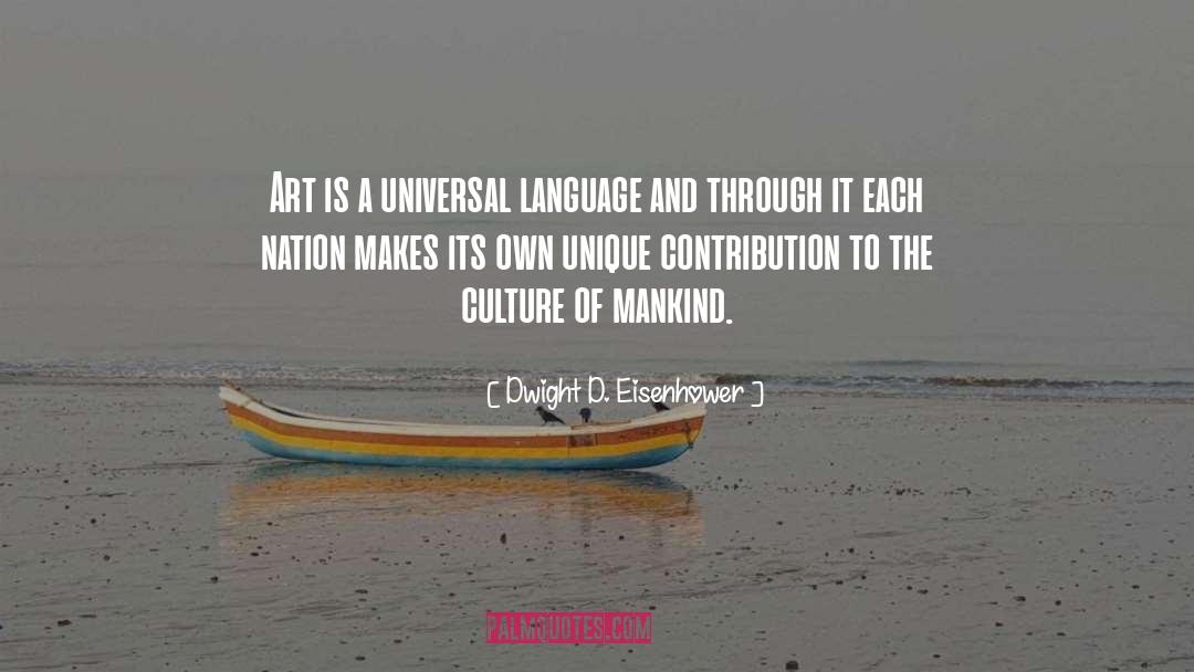 Universal Language quotes by Dwight D. Eisenhower