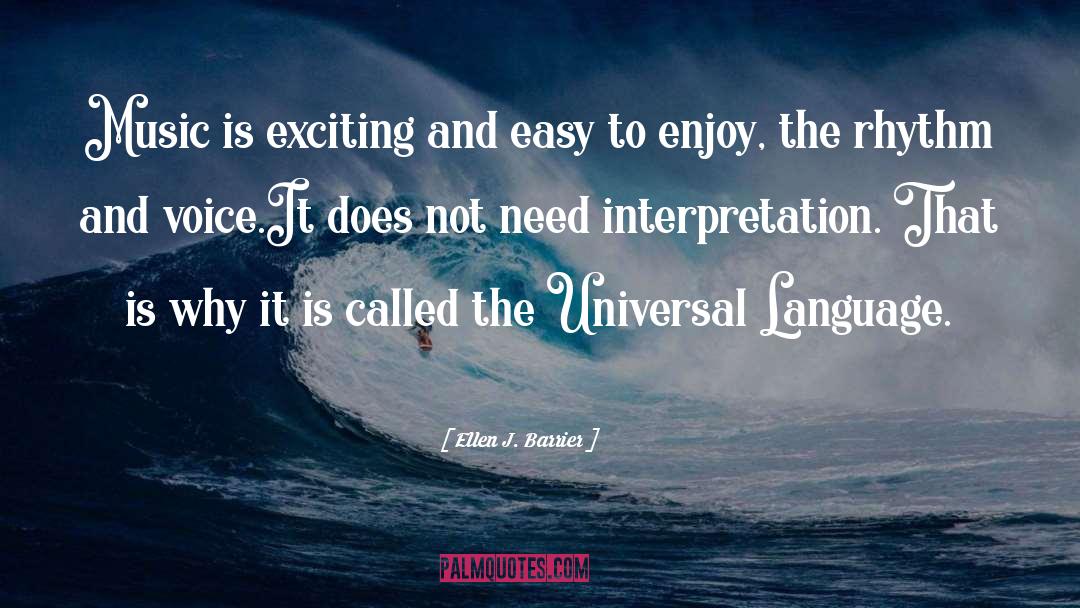 Universal Language quotes by Ellen J. Barrier