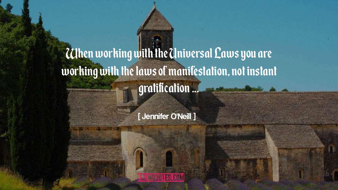 Universal Law Of Attraction quotes by Jennifer O'Neill