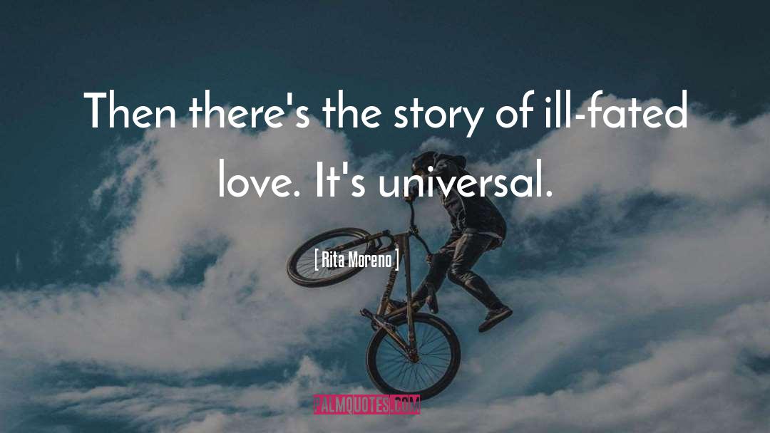 Universal Love quotes by Rita Moreno