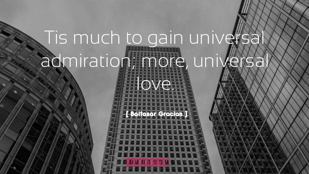 Universal Love quotes by Baltasar Gracian