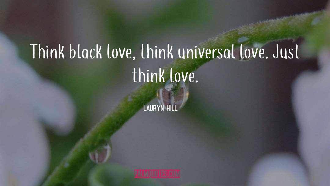 Universal Love quotes by Lauryn Hill