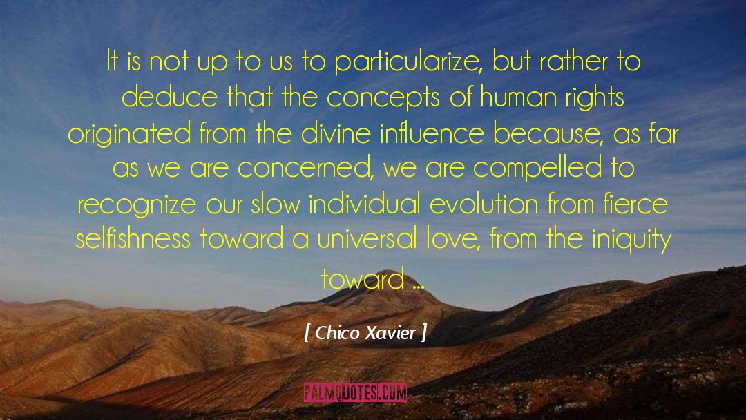 Universal Love quotes by Chico Xavier