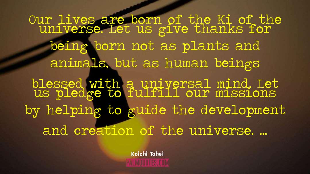 Universal Mind quotes by Koichi Tohei