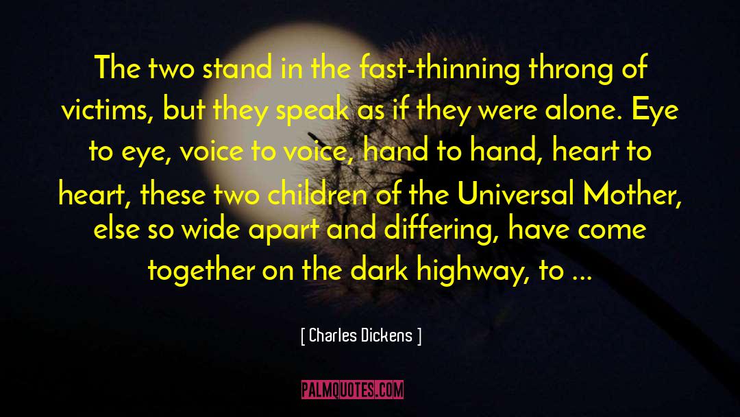 Universal Mother quotes by Charles Dickens