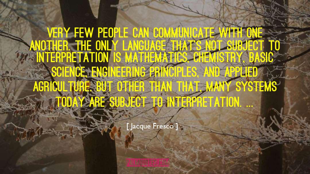 Universal Principles quotes by Jacque Fresco