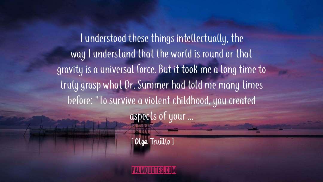 Universal quotes by Olga Trujillo