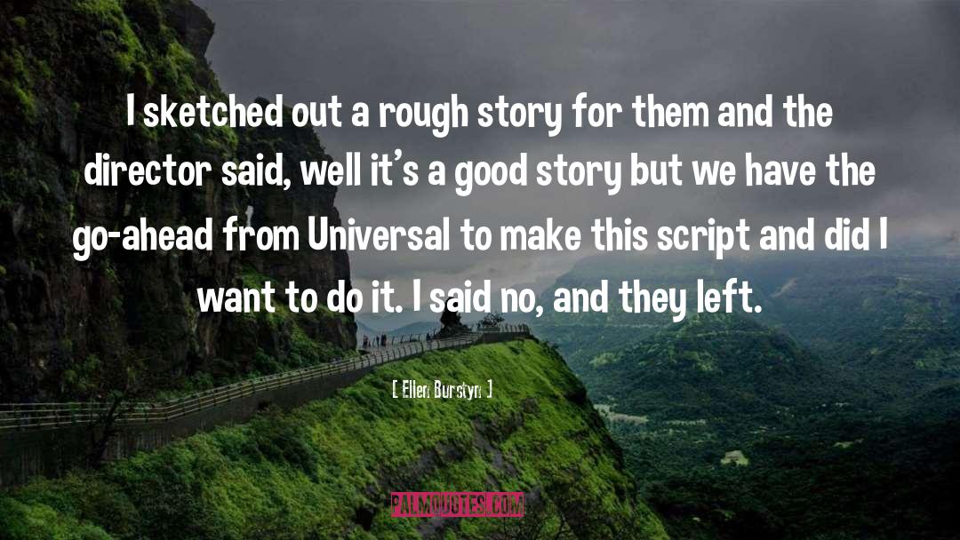 Universal quotes by Ellen Burstyn