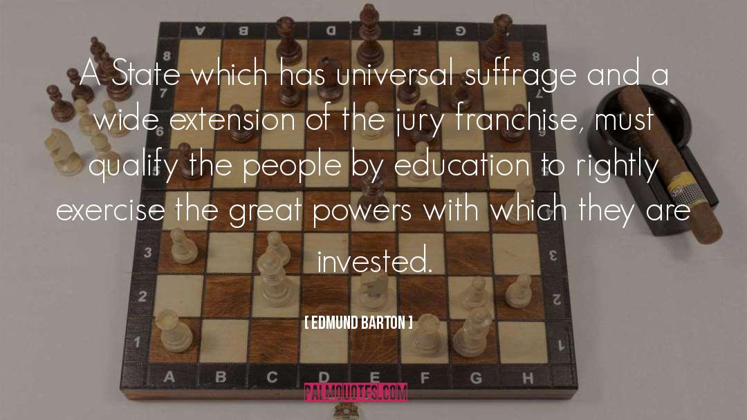 Universal Suffrage quotes by Edmund Barton