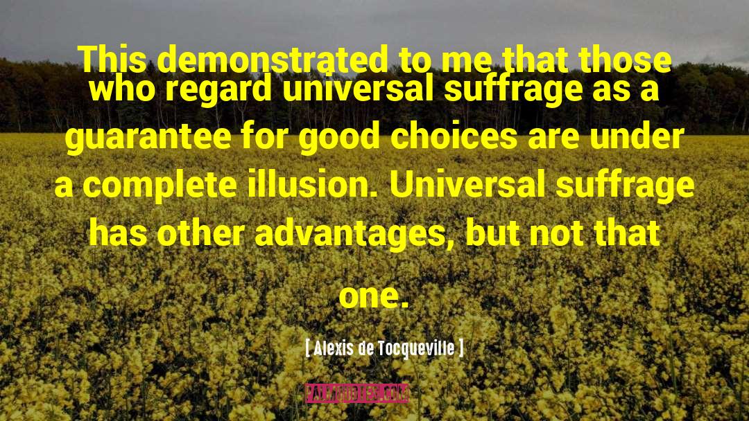 Universal Suffrage quotes by Alexis De Tocqueville