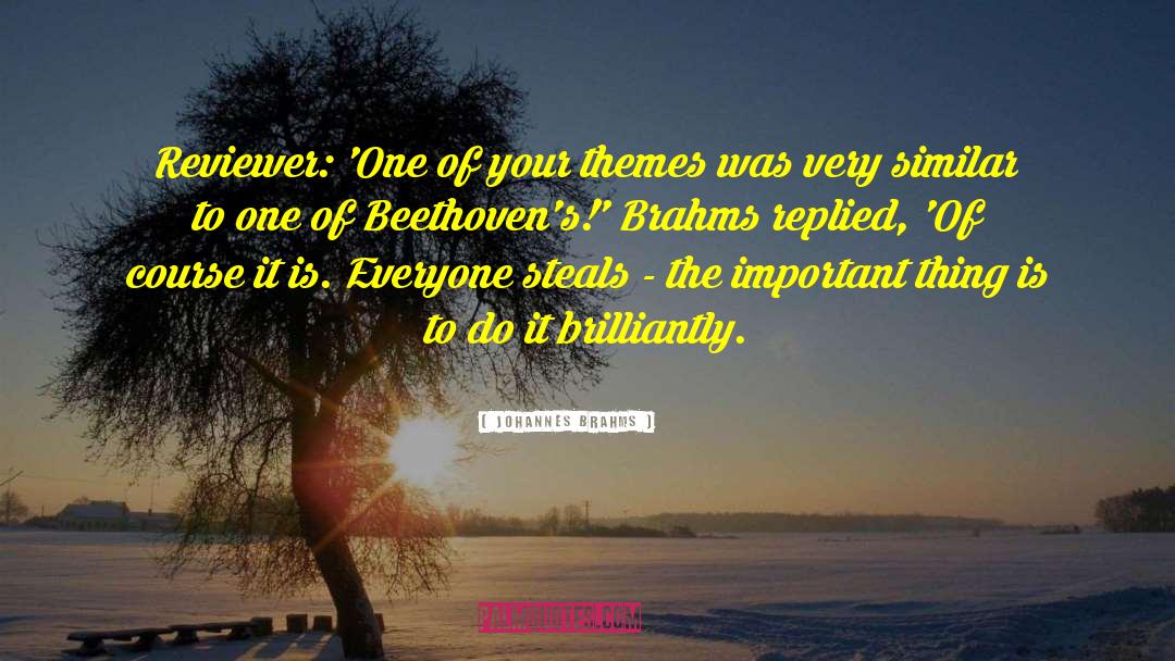 Universal Themes quotes by Johannes Brahms