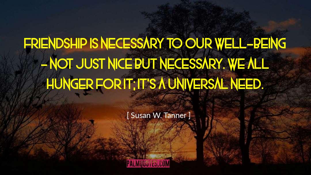 Universal Way quotes by Susan W. Tanner