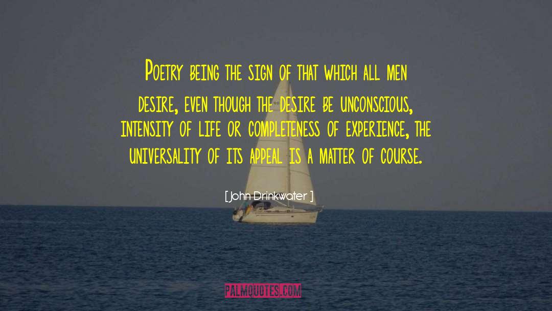 Universality quotes by John Drinkwater