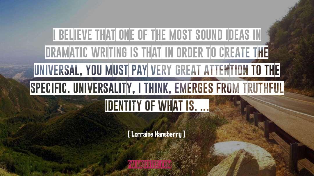 Universality quotes by Lorraine Hansberry