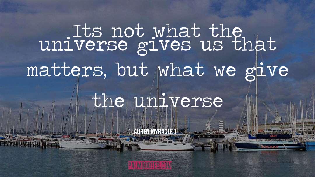 Universe quotes by Lauren Myracle