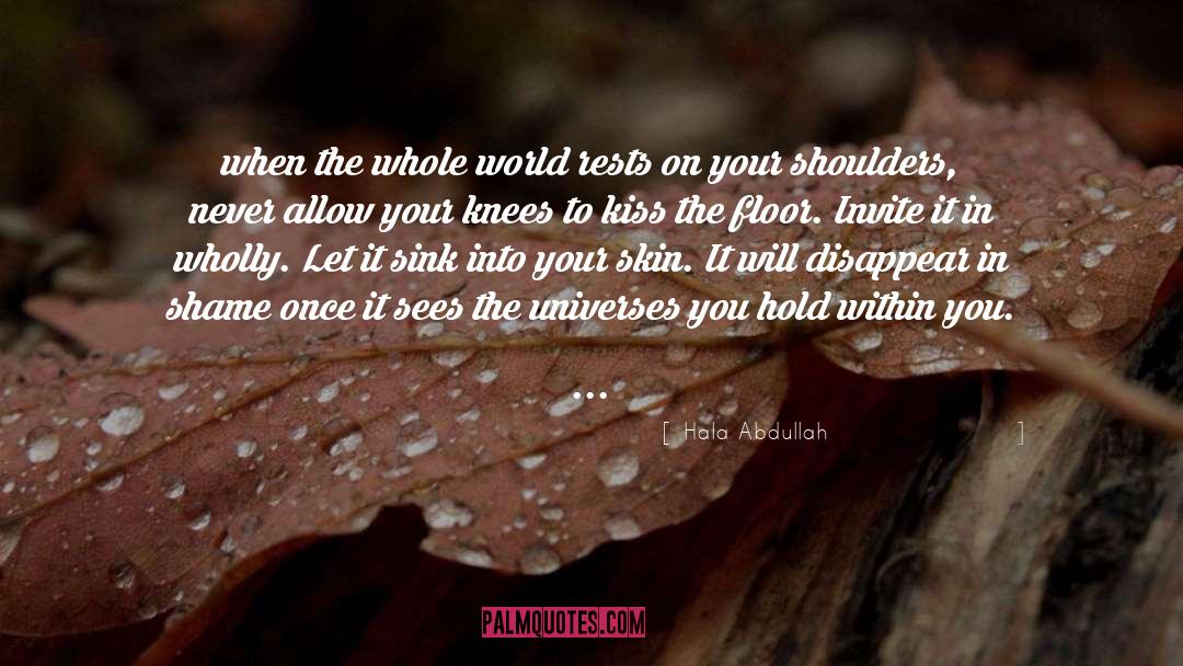 Universes quotes by Hala Abdullah