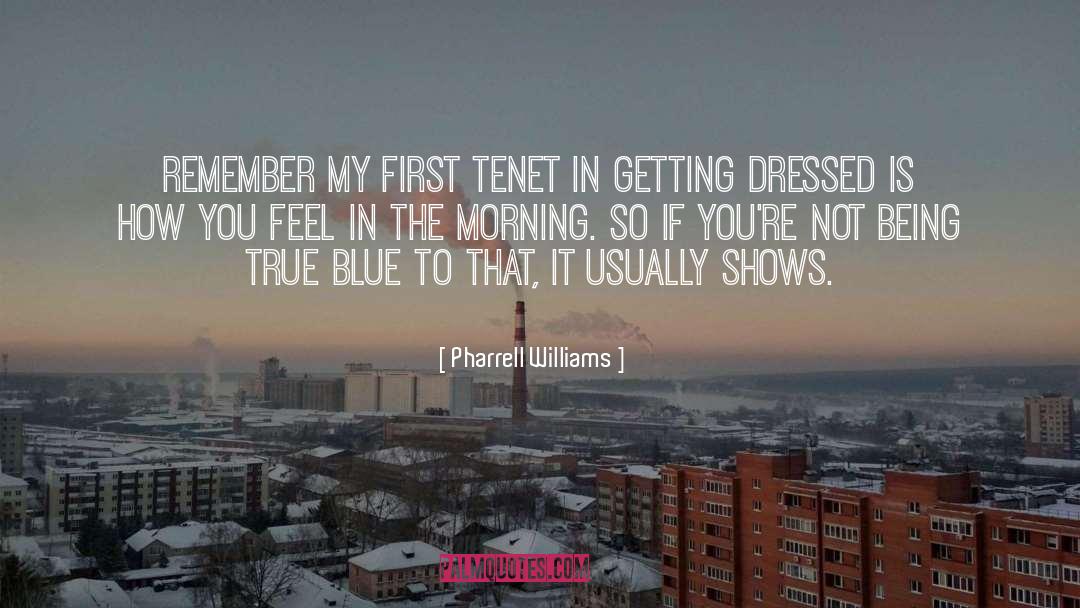 Universit Tenet quotes by Pharrell Williams