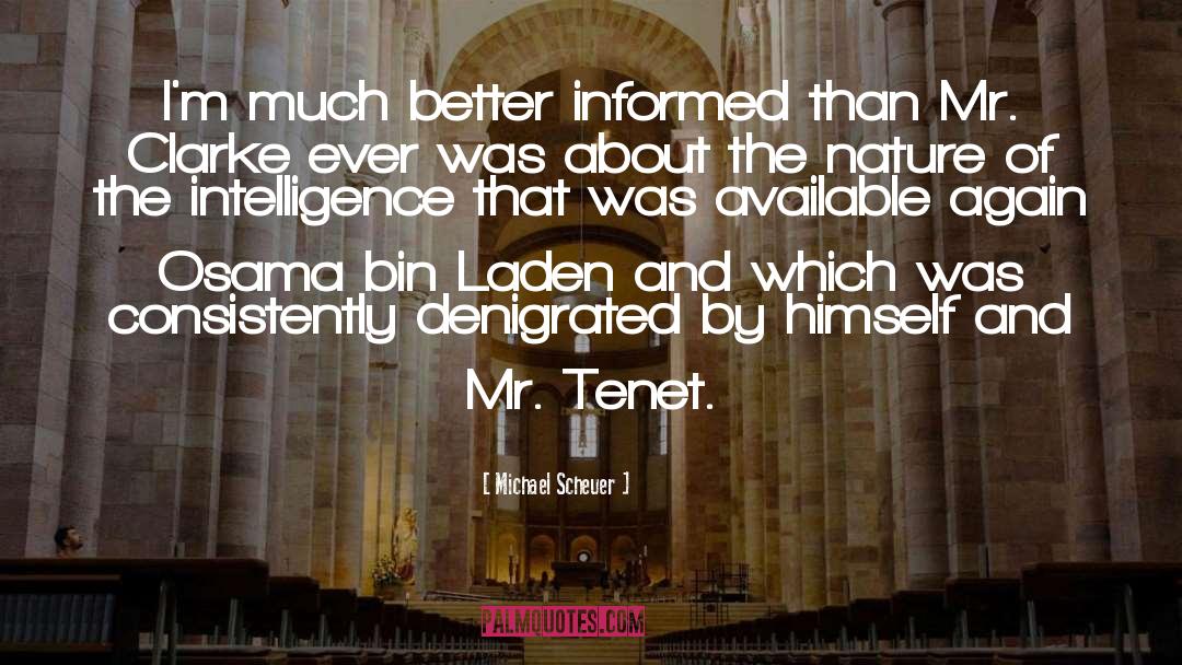 Universit Tenet quotes by Michael Scheuer