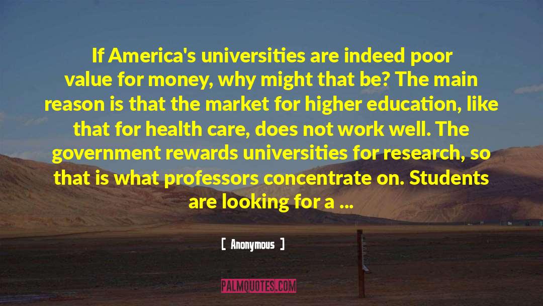 Universities quotes by Anonymous