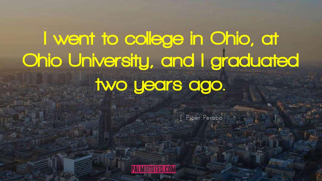 University Degrees quotes by Piper Perabo