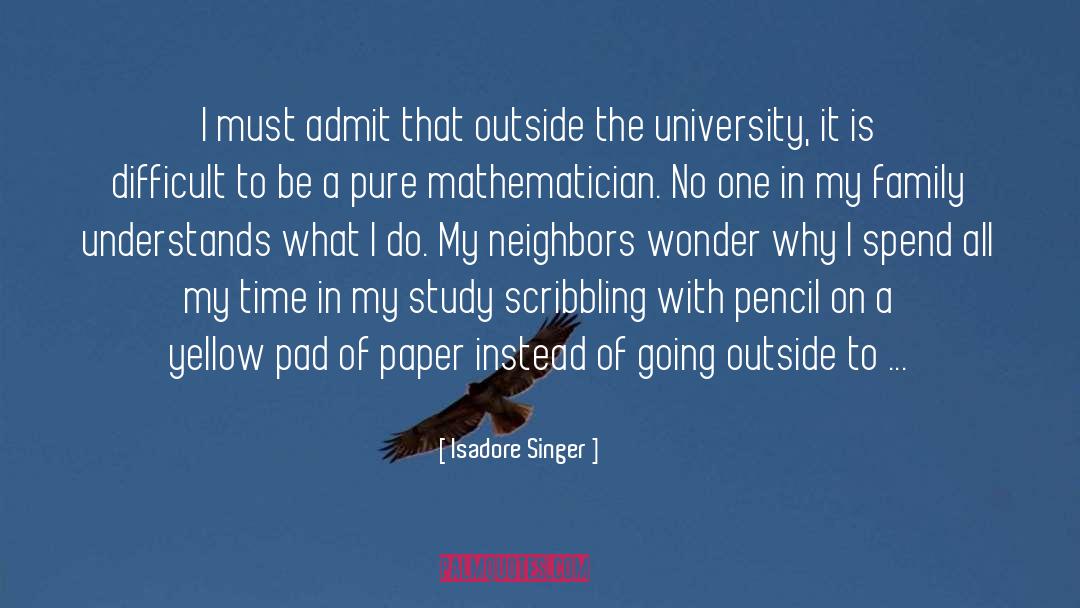 University Of Guelph quotes by Isadore Singer