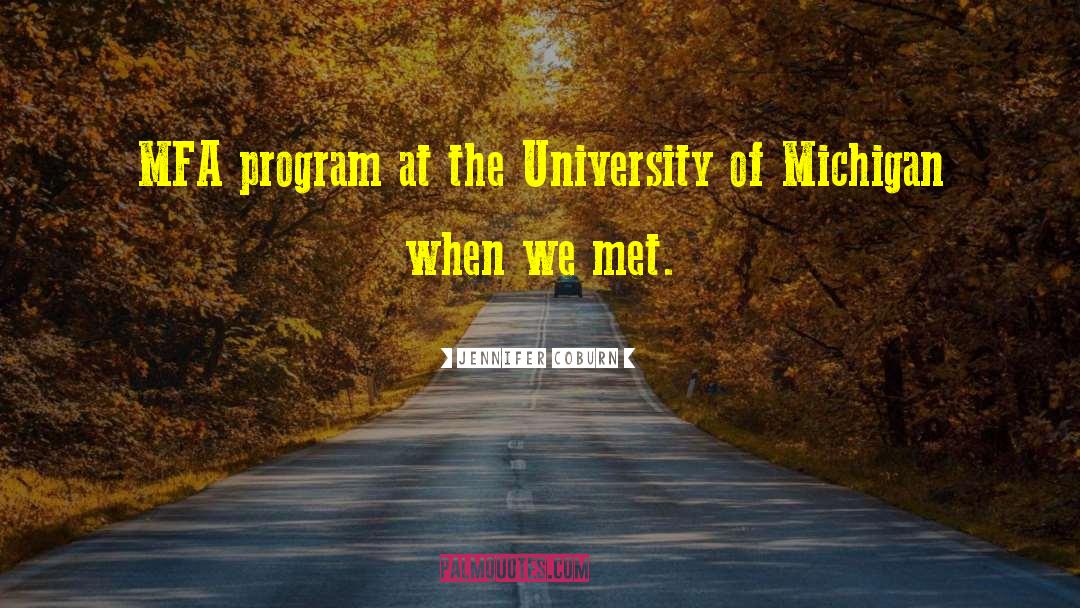 University Of Michigan quotes by Jennifer Coburn