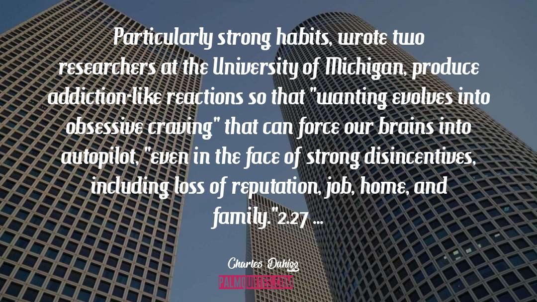 University Of Michigan quotes by Charles Duhigg