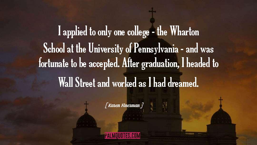 University Of Pennsylvania quotes by Karen Finerman