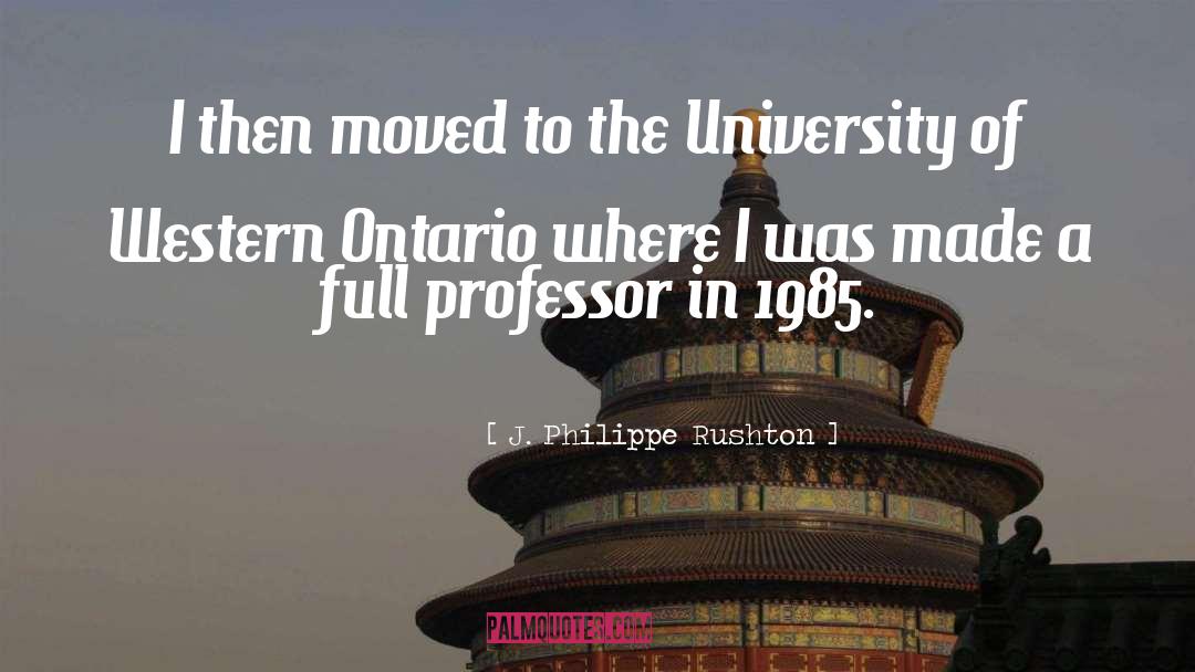 University quotes by J. Philippe Rushton