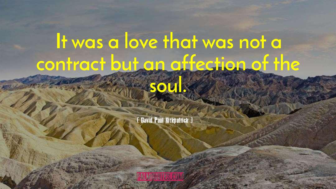 Univesal Love quotes by David Paul Kirkpatrick