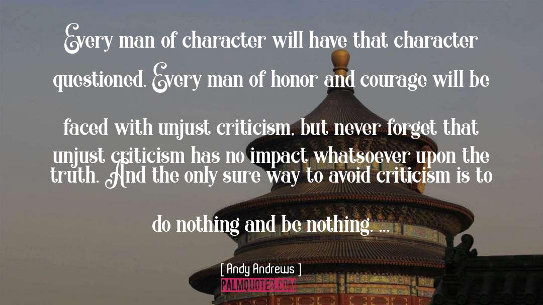 Unjust Criticism quotes by Andy Andrews