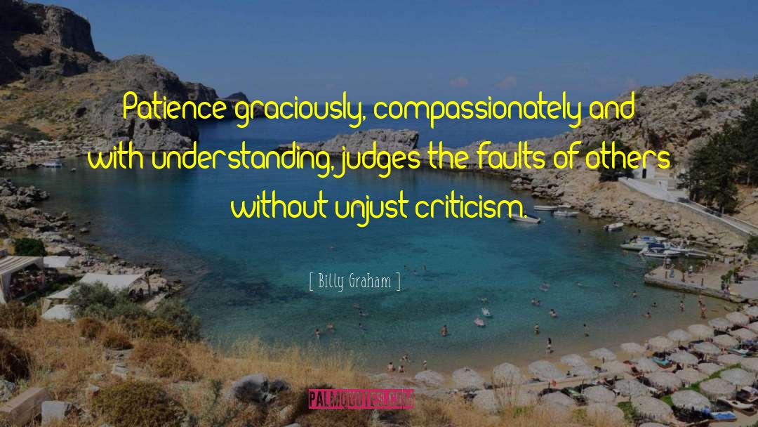 Unjust Criticism quotes by Billy Graham