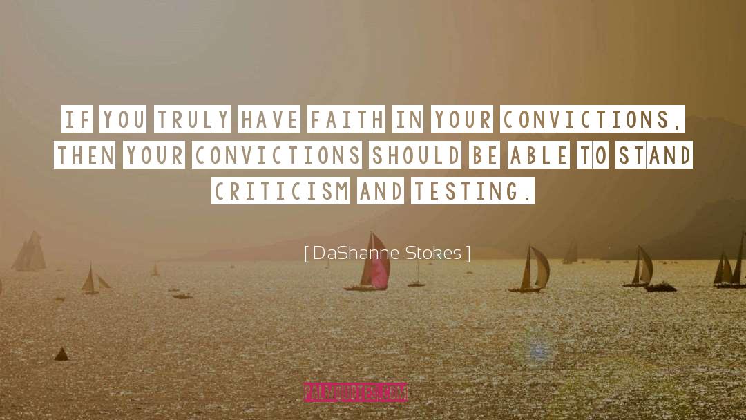 Unjust Criticism quotes by DaShanne Stokes