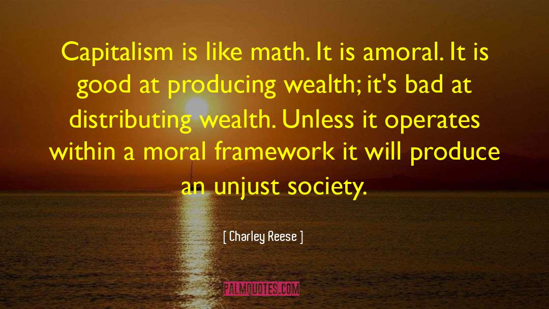 Unjust Society quotes by Charley Reese
