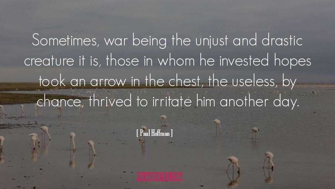 Unjust War quotes by Paul Hoffman